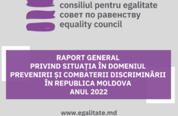 Consiliul pentru egalitate a expediat Parlamentului raportul general privind situația în domeniul prevenirii și combaterii discriminării în Republica Moldova pentru anul 2022