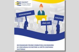 Recomandările Equinet privind combaterea discriminării și a discursului de incitare la ură în campaniile electorale