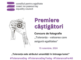 Premierea câștigătorilor la concursul de fotografie „Toleranța – valoarea care asigură egalitatea”