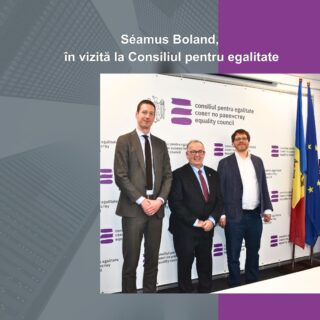 Președintele CESE, Séamus Boland, în vizită la Consiliul pentru egalitate: Dialog despre incluziune și standarde europene